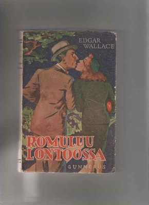 Wallace,Edgar: Romuluu Lontoossa, Gummerus 1946, nid.,hyvä !
