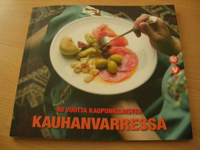 KEITTOKIRJA: 40v. kaupunkilaisten kauhanvarressa