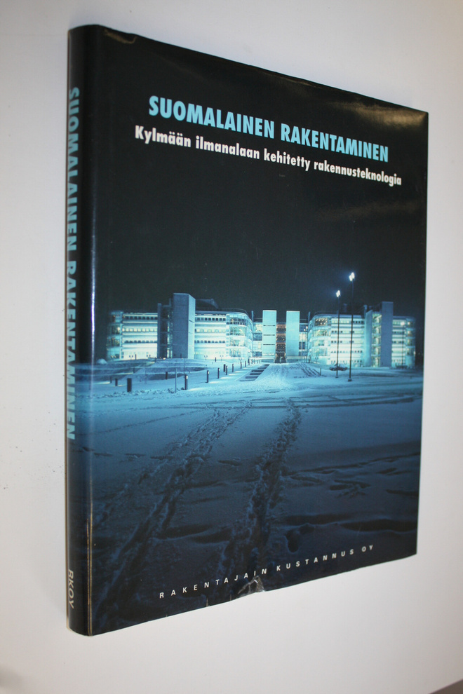 Juhani Keppo : Suomalainen rakentaminen : kylmään ilmanal...
