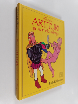 Tuula Kallioniemi : Ritari Artturi ja haarniska-allergia