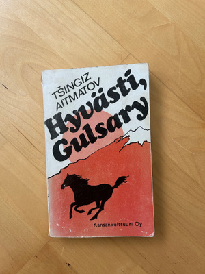 Tsingiz Aitmatov : Hyvästi Gulsary ( 1977 )