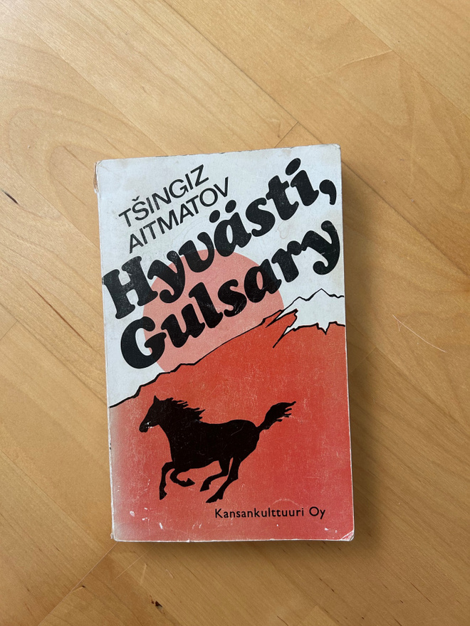 Tsingiz Aitmatov : Hyvästi Gulsary ( 1977 )