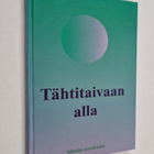 Tähtitaivaan alla : Mäntän seurakunnan 80-vuotisjuhlajul... - pikkukuva 1