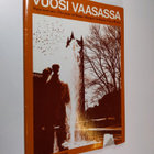 Pentti Valmunen : Vuosi Vaasassa = Vasa året om = The yea... - pikkukuva 1