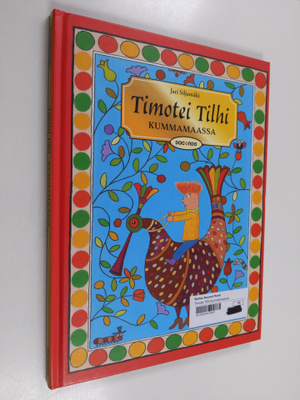Jari Siljamäki : Timotei Tilhi Kummamaassa