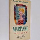 Tuula Korolainen : Marianne : fotoja - pikkukuva 1