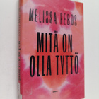 Melissa Febos : Mitä on olla tyttö - pikkukuva 1