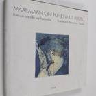 Annamari (toim.) Saure : Maailmaan on puhjennut ruusu : r... - pikkukuva 1