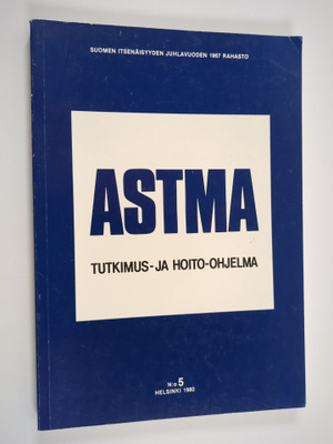 Kirsti (ohjelman laat. työryhmä) Ala-Harja : Astma : tutk...