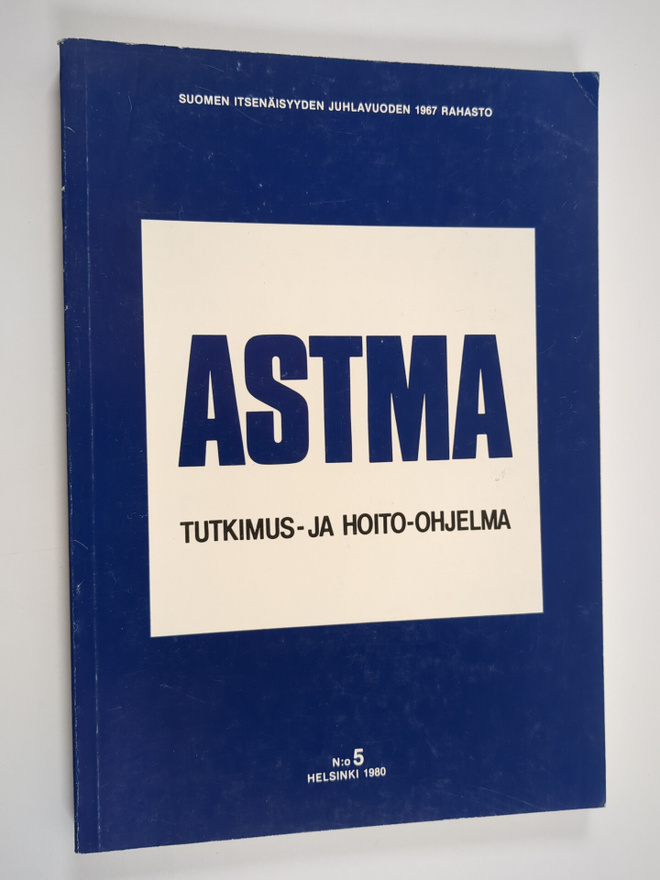 Kirsti (ohjelman laat. työryhmä) Ala-Harja : Astma : tutk...