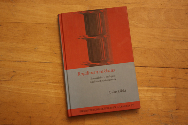 Jouko Kiiski Rajallinen rakkaus suomalaisten teologien kä #7