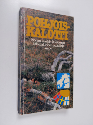 Sinikka Salokorpi : Pohjoiskalotti : Norjan, Ruotsin ja S...