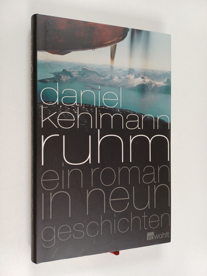 Daniel Kehlmann : Ruhm : ein Roman in neun Geschichten