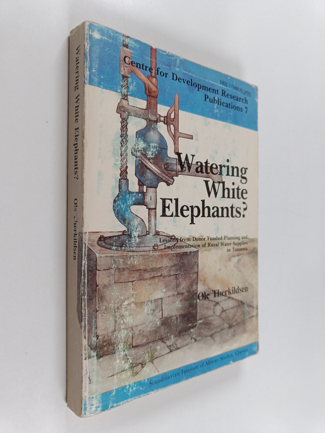 Ole Therkildsen : Watering white elephants? : lessons fro...
