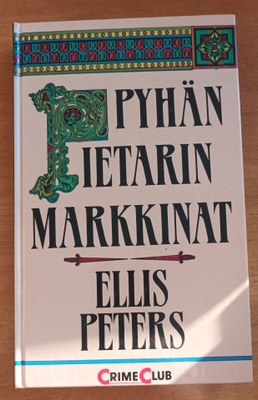 Ellis Peters: Pyhän Pietarin markkinat, Otava 1991, 1.p.