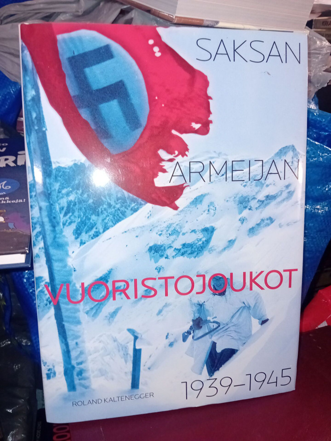 Kaltenegger : Saksan armeijan vuoristojoukot 1939-1945