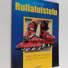 Uli Sauter : Rullaluistelu : varusteet, tekniikka, harjoi... - pikkukuva 1