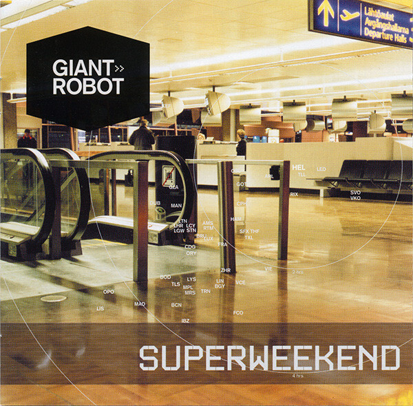 Giant Robot - Superweekend [2002] - CD-KIRJASTOPOISTO