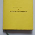 Riikka Takala: Islantilaisia banaaneja (Dynamo 1998)  NROTTA - pikkukuva 1