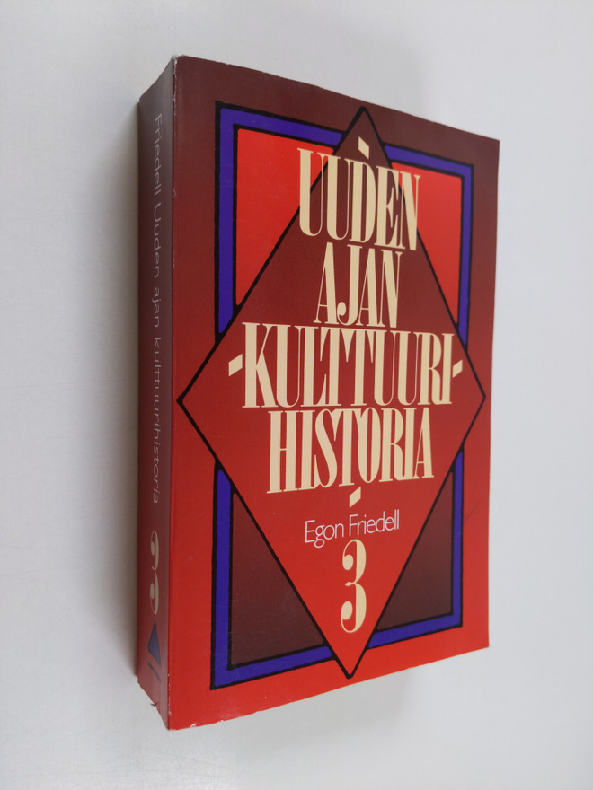 Egon Friedell : Uuden ajan kulttuurihistoria 3 : eurooppa...