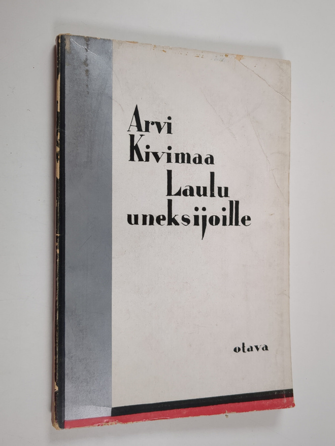 Arvi Kivimaa : Laulu uneksijoille : runoja