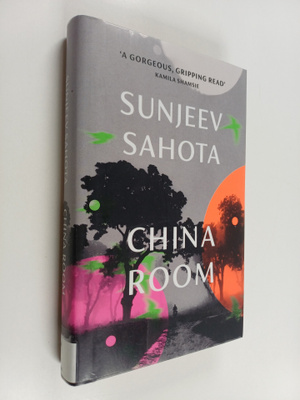 Sunjeev Sahota : China room