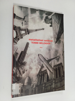 Tommi Melender : Metallisiivet selässä