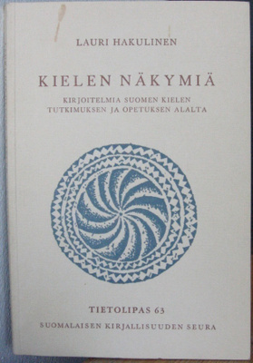 Lauri Hakulinen: Kielen näkymiä, SKS 1970. 112 s.