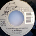 CLOCKWORK :: I'M YOUR CANDY GIRL :: VINYL 7" 1984 - pikkukuva 2