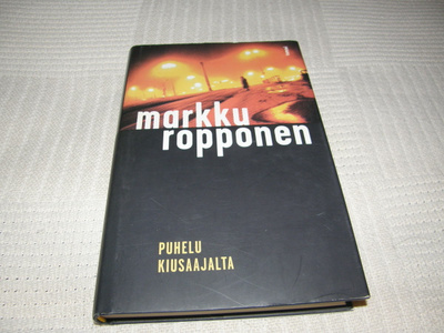 Markku Ropponen Puhelu kiusaajalta  -sid
