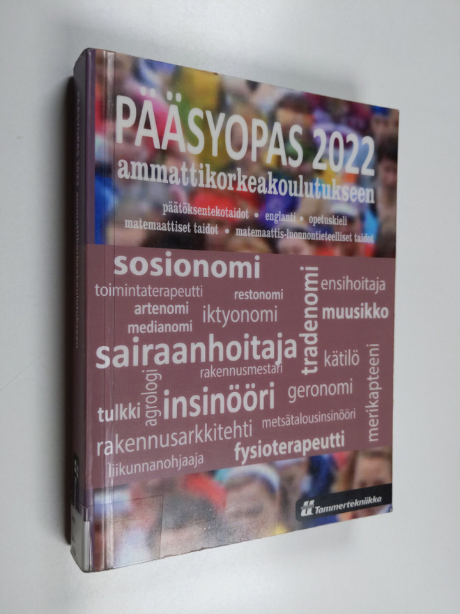 Tammertekniikka : Pääsyopas 2022 ammattikorkeakoulutukseen