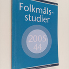 Folkmålsstudier 44/2005 - pikkukuva 1