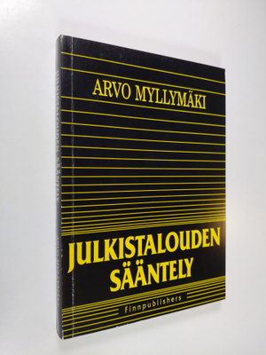 Arvo Myllymäki : Julkistalouden sääntely (tekijän omiste)