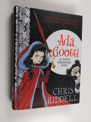 Chris Riddell : Ada Gootti ja kuoloa kamalammat kestit