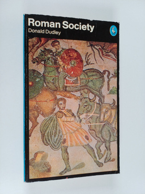 Donald R. Dudley : Roman society