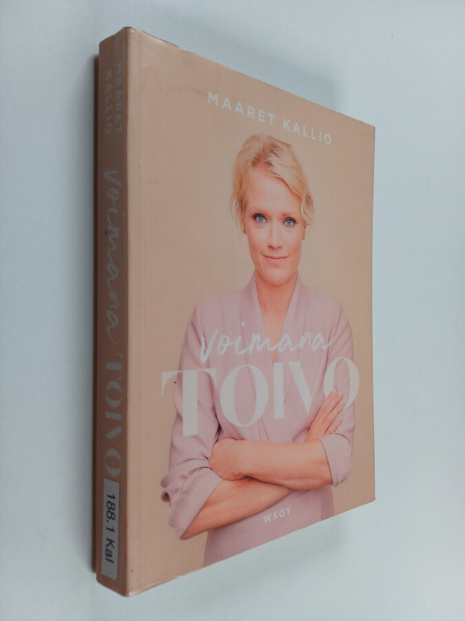Maaret Kallio : Voimana toivo