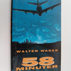 Walter Wager : 58 minuter - pikkukuva 1