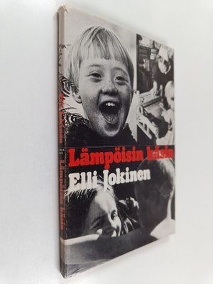 Elli Jokinen : Lämpöisin käsin : kehitysvammaisten puoles...