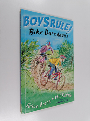 Felice Arena ym. : Bike daredevils