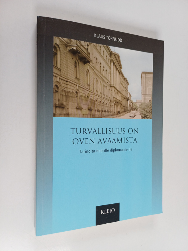Klaus Törnudd : Turvallisuus on oven avaamista : tarinoit...