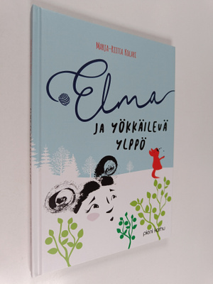 Marja-Riitta Kolari : Elma ja yökkäilevä Ylppö