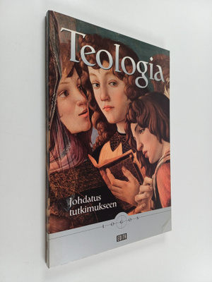 Petri Luomanen : Teologia : johdatus tutkimukseen