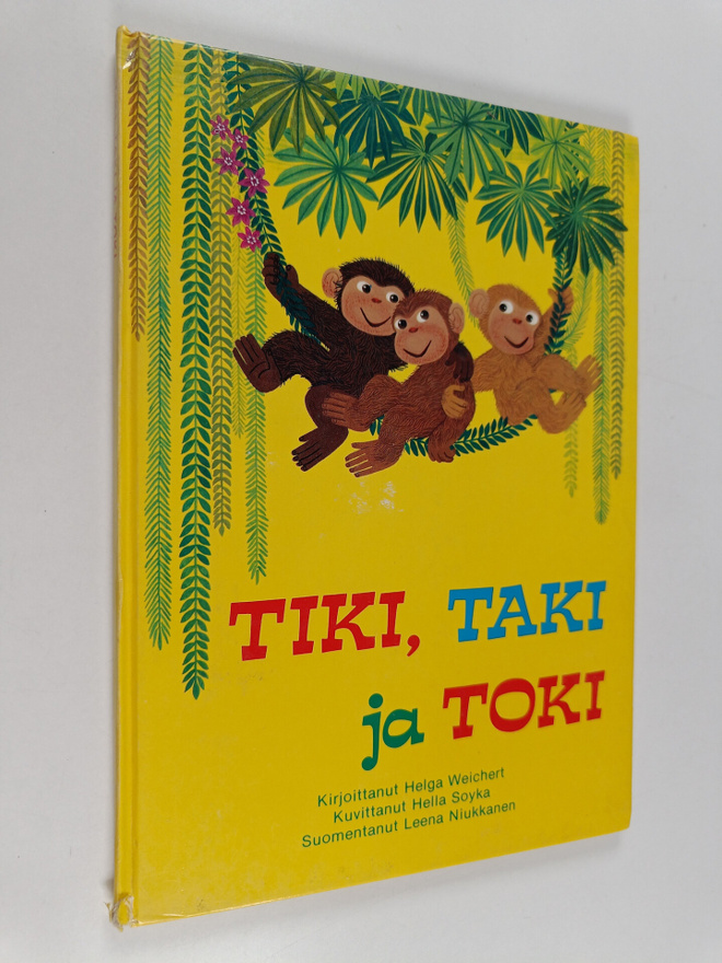 Helga Weichert : Tiki, Taki ja Toki