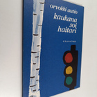 Orvokki Autio : Kaukana soi haitari : Runoja - pikkukuva 1