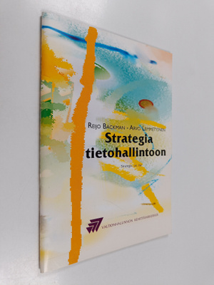 Reijo Bäckman : Strategia tietohallintoon