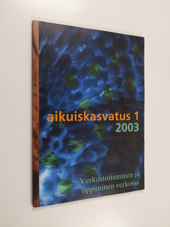 Aikuiskasvatus 1/2003 : Verkostoituminen ja oppiminen ver...