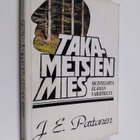 J. E. Partanen : Takametsien mies : muisteloita elämän va... - pikkukuva 1