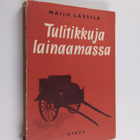 Maiju Lassila : Tulitikkuja lainaamassa - pikkukuva 1