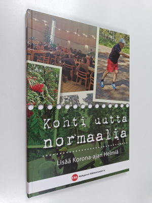 Kohti uutta normaalia : lisää korona-ajan helmiä - Lisää ...