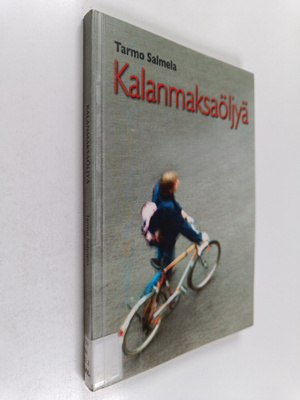 Tarmo Salmela : Kalanmaksaöljyä : runoja matkakumppaneilleni